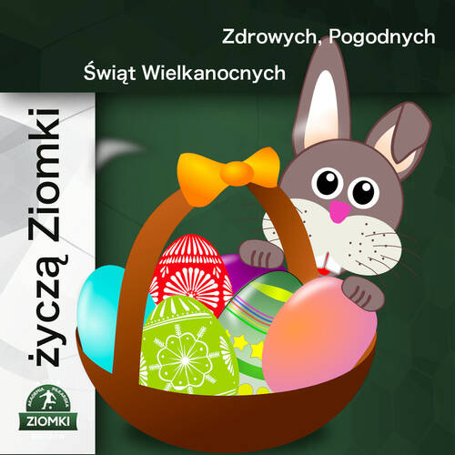 Zdrowych i Spokojnych Świąt Wielkanocnych